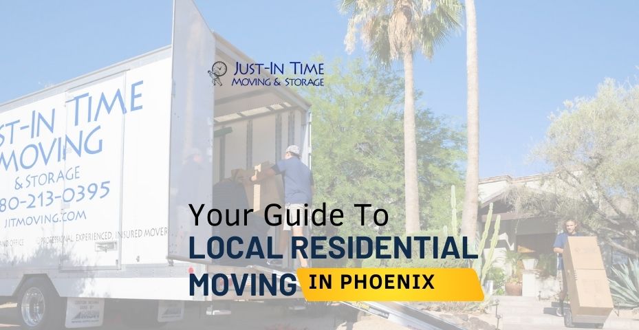 Your Guide to Local Residential Moving in Phoenix – JIT Moving